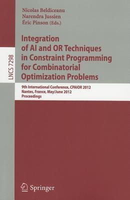 Integration of AI and OR Techniques in Constraint Programming for Combinatorial Optimization Problems(English, Paperback, unknown)
