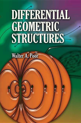 Differential Geometric Structures(English, Paperback, Poor Walter A.)