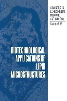 Biotechnological Applications of Lipid Microstructures(English, Paperback, unknown)