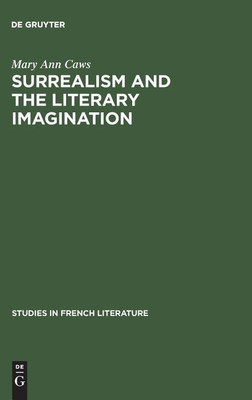 Surrealism and the literary imagination(English, Hardcover, Caws Mary Ann)