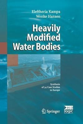 Heavily Modified Water Bodies(English, Paperback, Kampa Eleftheria)