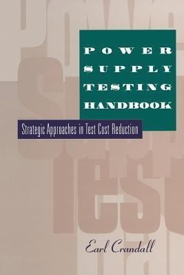 Power Supply Testing Handbook(English, Paperback, Crandall Earl)