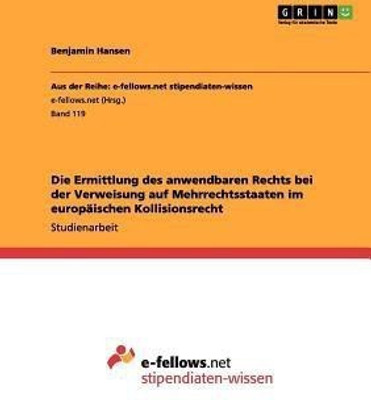 Die Ermittlung des anwendbaren Rechts bei der Verweisung auf Mehrrechtsstaaten im europaischen Kollisionsrecht(German, Paperback, Hansen Benjamin)