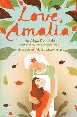 Love, Amalia(English, Hardcover, Ada Alma Flor)