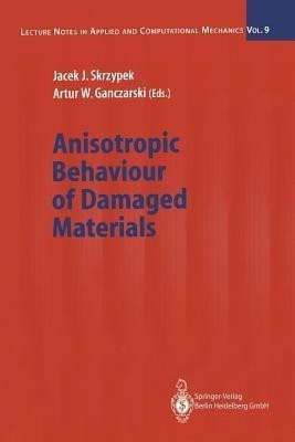 Anisotropic Behaviour of Damaged Materials(English, Paperback, unknown)