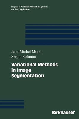 Variational Methods in Image Segmentation(English, Paperback, Morel Jean-Michel)