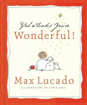 God Thinks You're Wonderful(English, Hardcover, Lucado Max)