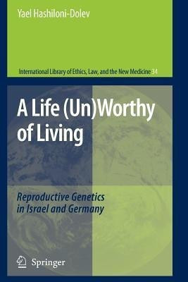 A Life (Un)Worthy of Living(English, Paperback, Hashiloni-Dolev Yael)