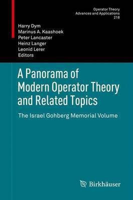 A Panorama of Modern Operator Theory and Related Topics(English, Paperback, unknown)