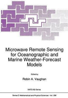 Microwave Remote Sensing for Oceanographic and Marine Weather-Forecast Models(English, Paperback, unknown)