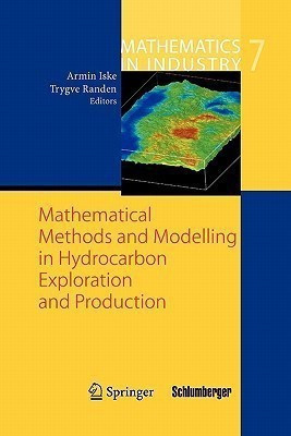 Mathematical Methods and Modelling in Hydrocarbon Exploration and Production(English, Paperback, unknown)