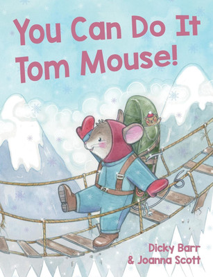 You Can Do It Tom Mouse!(English, Paperback, Barr Dicky)