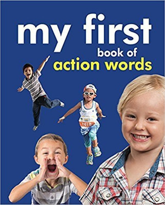 My First Book of Action Words(English, Padded Board Book, Om Books Editorial Team)
