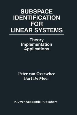 Subspace Identification for Linear Systems(English, Paperback, van Overschee Peter)