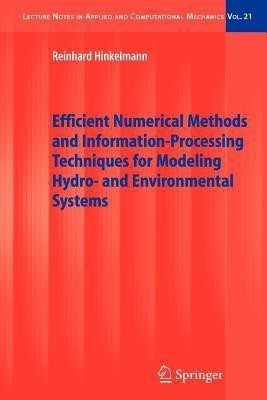 Efficient Numerical Methods and Information-Processing Techniques for Modeling Hydro- and Environmental Systems(English, Paperback, Hinkelmann Reinhard)