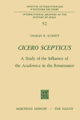 Cicero Scepticus(English, Paperback, Schmitt Charles B.)