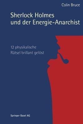 Sherlock Holmes und der Energie-Anarchist(German, Paperback, unknown)