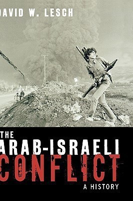 The Arab-Israeli Conflict(English, Hardcover, Lesch David W.)