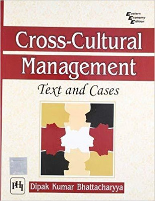 Cross-cultural Management: Text and Cases(English, Paperback, Bhattacharyya Dipak Kumar)