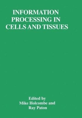 Information Processing in Cells and Tissues(English, Paperback, unknown)