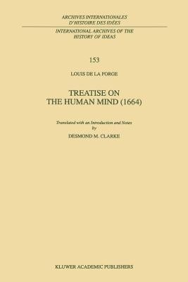 Treatise on the Human Mind (1666)(English, Paperback, de la Forge Louis)