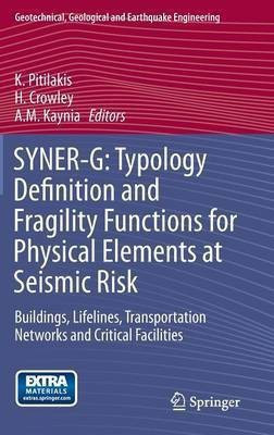 SYNER-G: Typology Definition and Fragility Functions for Physical Elements at Seismic Risk(English, Hardcover, unknown)