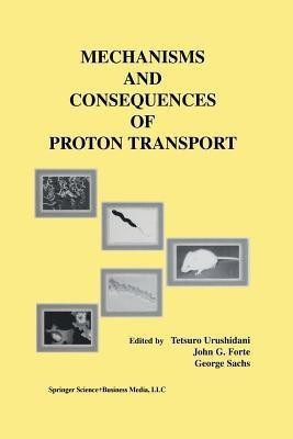 Mechanisms and Consequences of Proton Transport(English, Paperback, unknown)