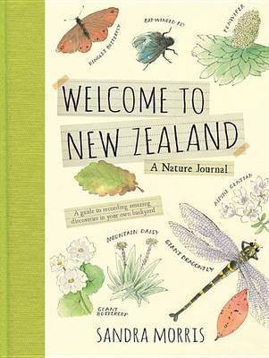 Welcome to New Zealand: A Nature Journal(English, Hardcover, Morris Sandra)