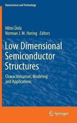 Low Dimensional Semiconductor Structures(English, Hardcover, unknown)