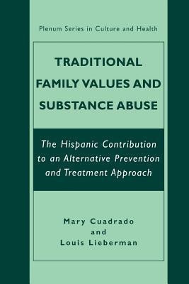 Traditional Family Values and Substance Abuse(English, Paperback, Cuadrado Mary)