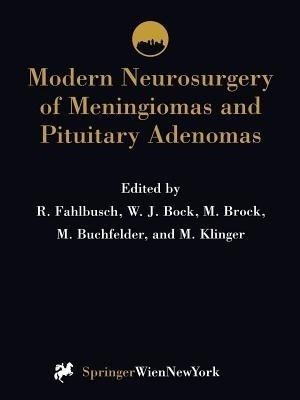 Modern Neurosurgery of Meningiomas and Pituitary Adenomas(English, Paperback, unknown)