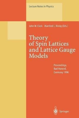 Theory of Spin Lattices and Lattice Gauge Models(English, Paperback, unknown)
