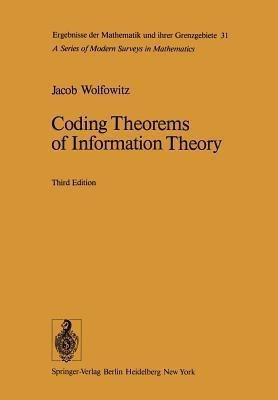 Coding Theorems of Information Theory(English, Paperback, Wolfowitz J.)