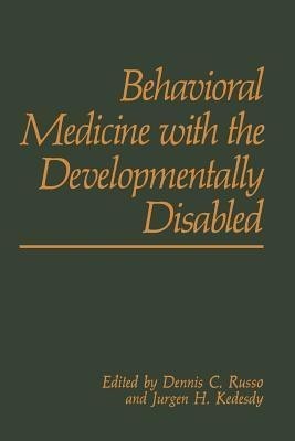 Behavioral Medicine with the Developmentally Disabled(English, Paperback, unknown)