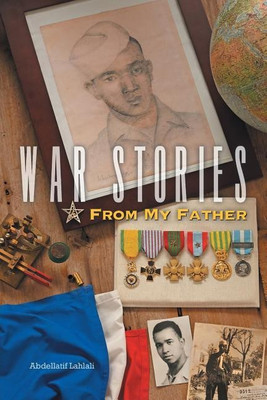 War Stories from My Father(English, Paperback, Lahlali Abdellatif)