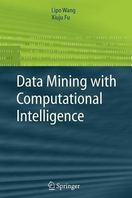 Data Mining with Computational Intelligence(English, Paperback, Wang Lipo)