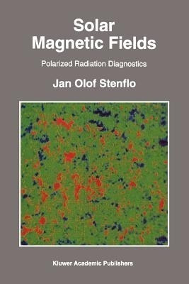 Solar Magnetic Fields(English, Paperback, Stenflo Jan Olof)
