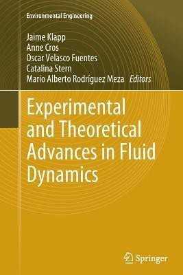 Experimental and Theoretical Advances in Fluid Dynamics(English, Paperback, unknown)