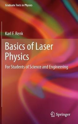 Basics of Laser Physics(English, Hardcover, Renk Karl F.)