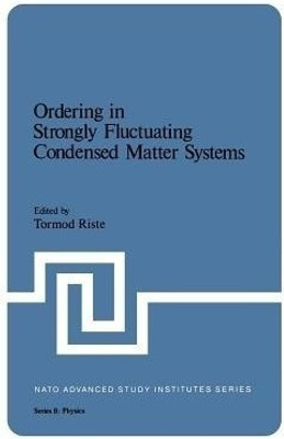 Ordering in Strongly Fluctuating Condensed Matter Systems(English, Paperback, unknown)