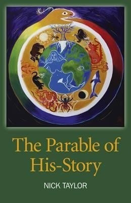 Parable of His-Story, The(English, Paperback, Taylor Nick)