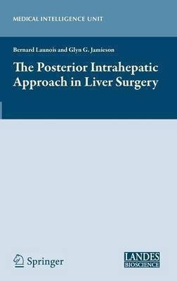 The Posterior Intrahepatic Approach in Liver Surgery(English, Hardcover, unknown)