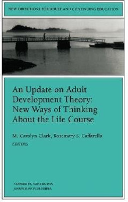 An Update on Adult Development Theory: New Ways of Thinking About the Life Course(English, Paperback, unknown)