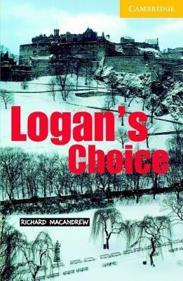 Logan's Choice Level 2 Elementary/Lower Intermediate Book with Audio CD Pack Pap/Com Edition(English, Mixed media product, MacAndrew Richard)