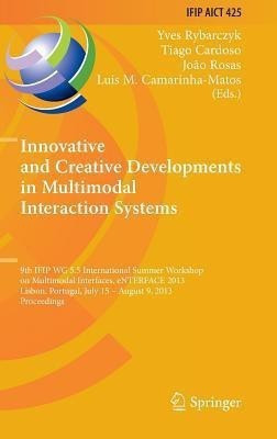 Innovative and Creative Developments in Multimodal Interaction Systems(English, Hardcover, unknown)