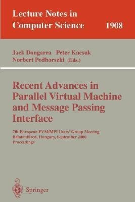 Recent Advances in Parallel Virtual Machine and Message Passing Interface(English, Paperback, unknown)