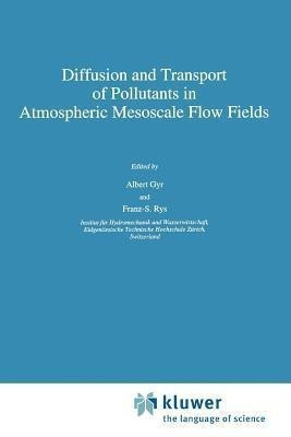 Diffusion and Transport of Pollutants in Atmospheric Mesoscale Flow Fields(English, Paperback, unknown)