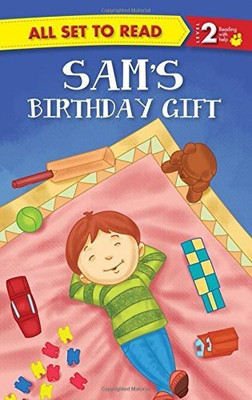 All set to Read Readers Level 2 Sam's Birthday Gift(English, Paperback, Om Books Editorial Team)