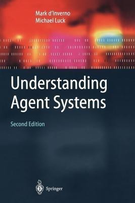 Understanding Agent Systems(English, Paperback, d'Inverno Mark)