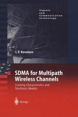 SDMA for Multipath Wireless Channels(English, Paperback, Kovalyov Igor P.)